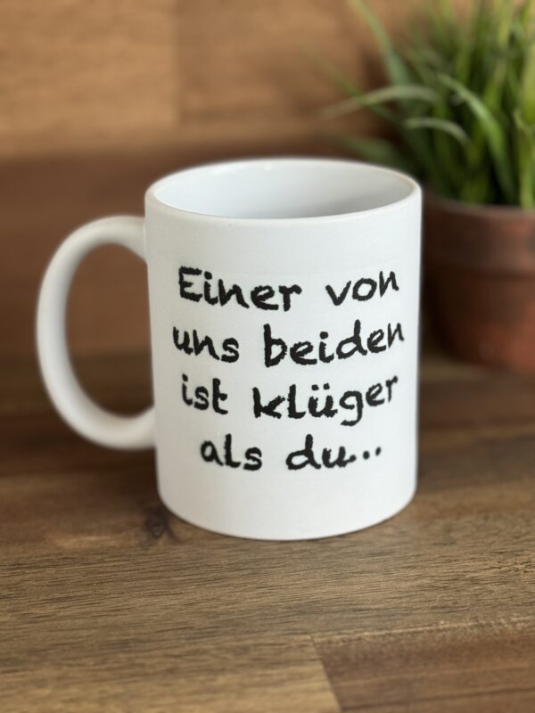 Tasse „Einer von uns…“ – Bild 2